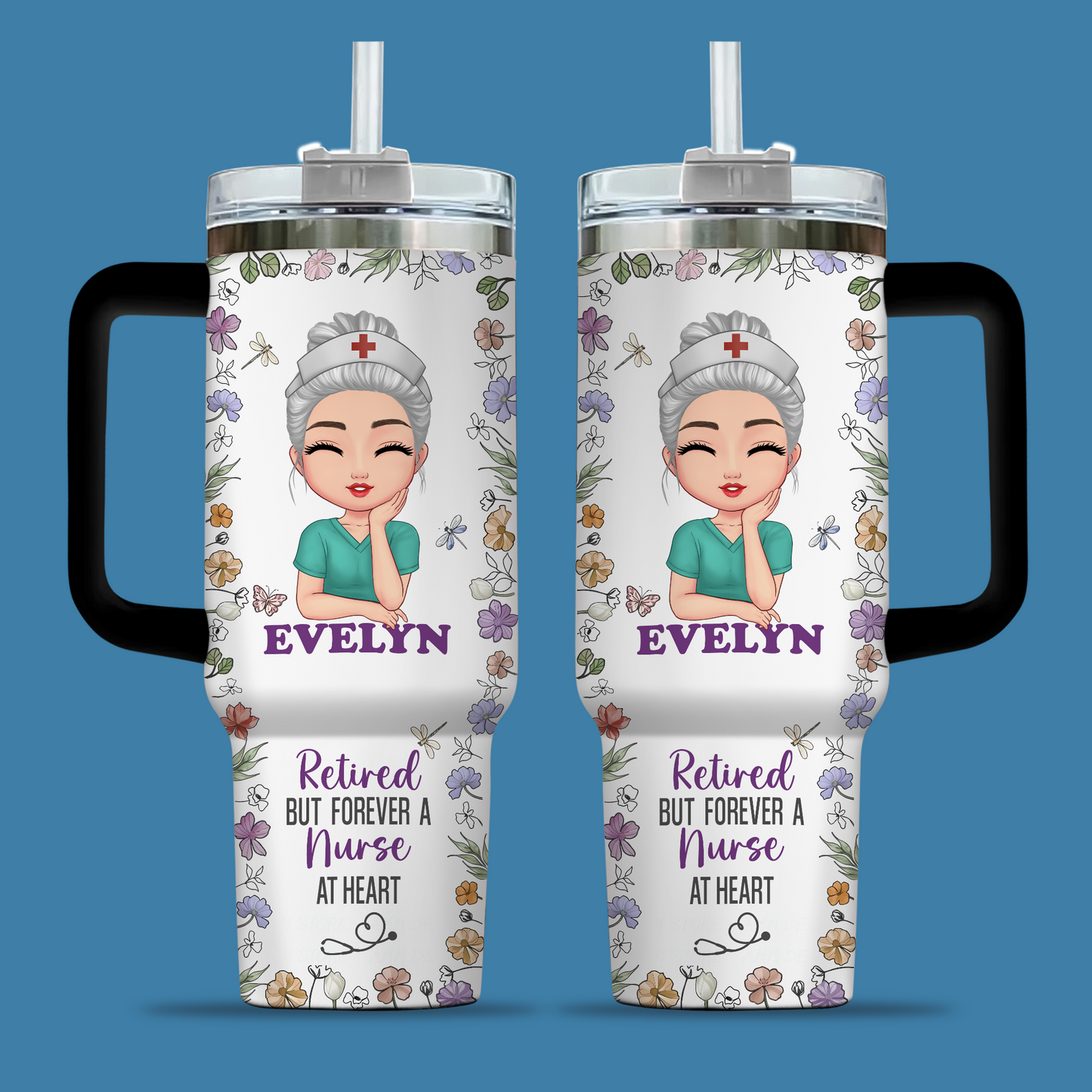 Retired But Forever A Nurse At Heart 40oz Tumbler
