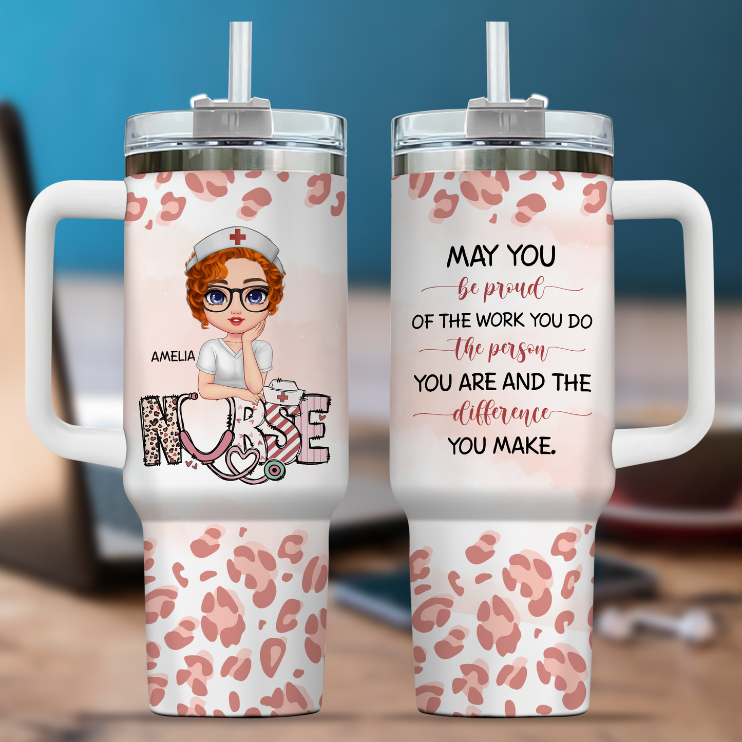 May You Be Proud Nurse 40oz Tumbler