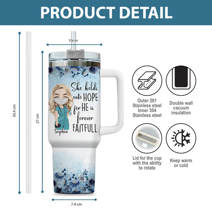 She Holds Onto Hope Jesus Nurse 40oz Tumbler