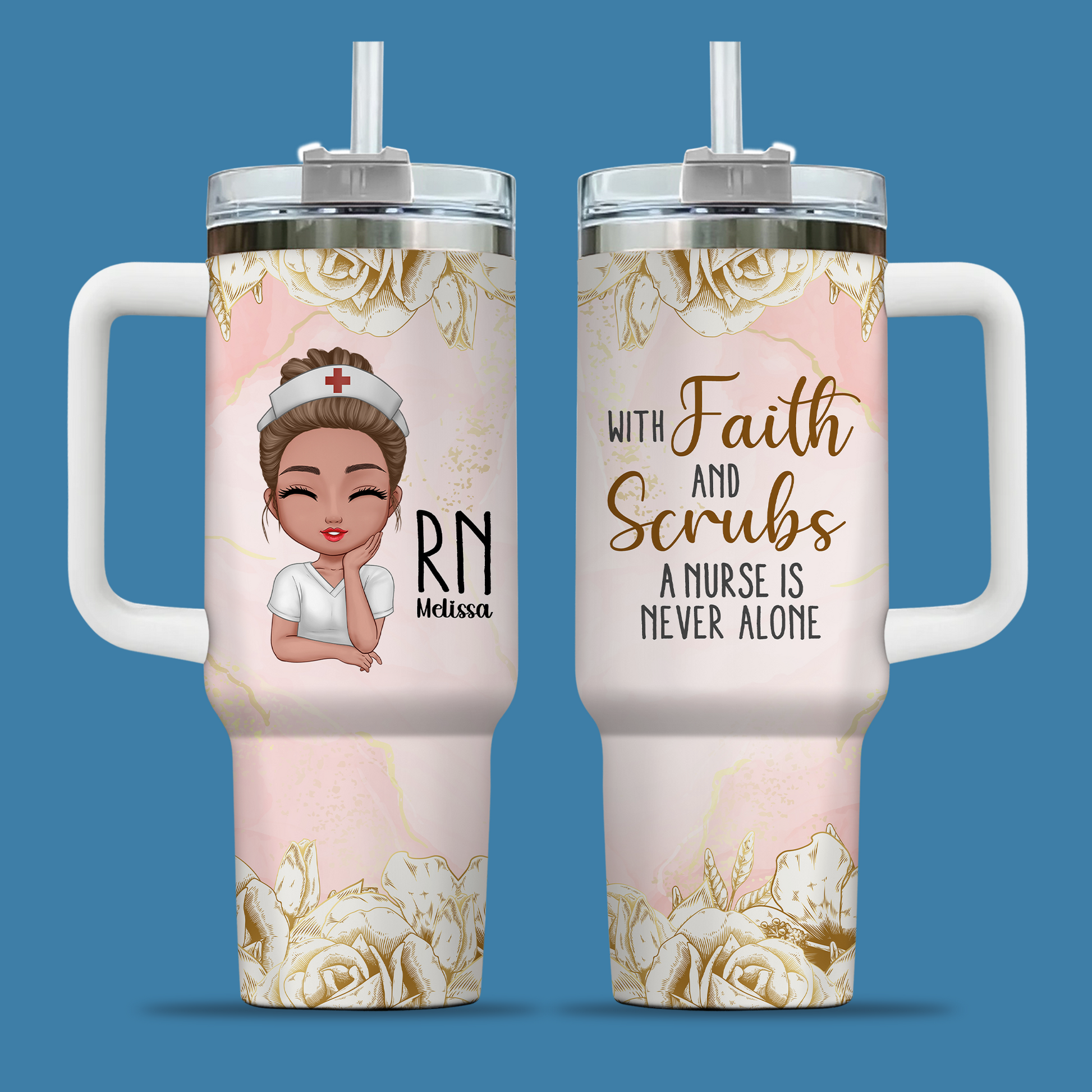 With Faith And Scrubs Nurse 40oz Tumbler
