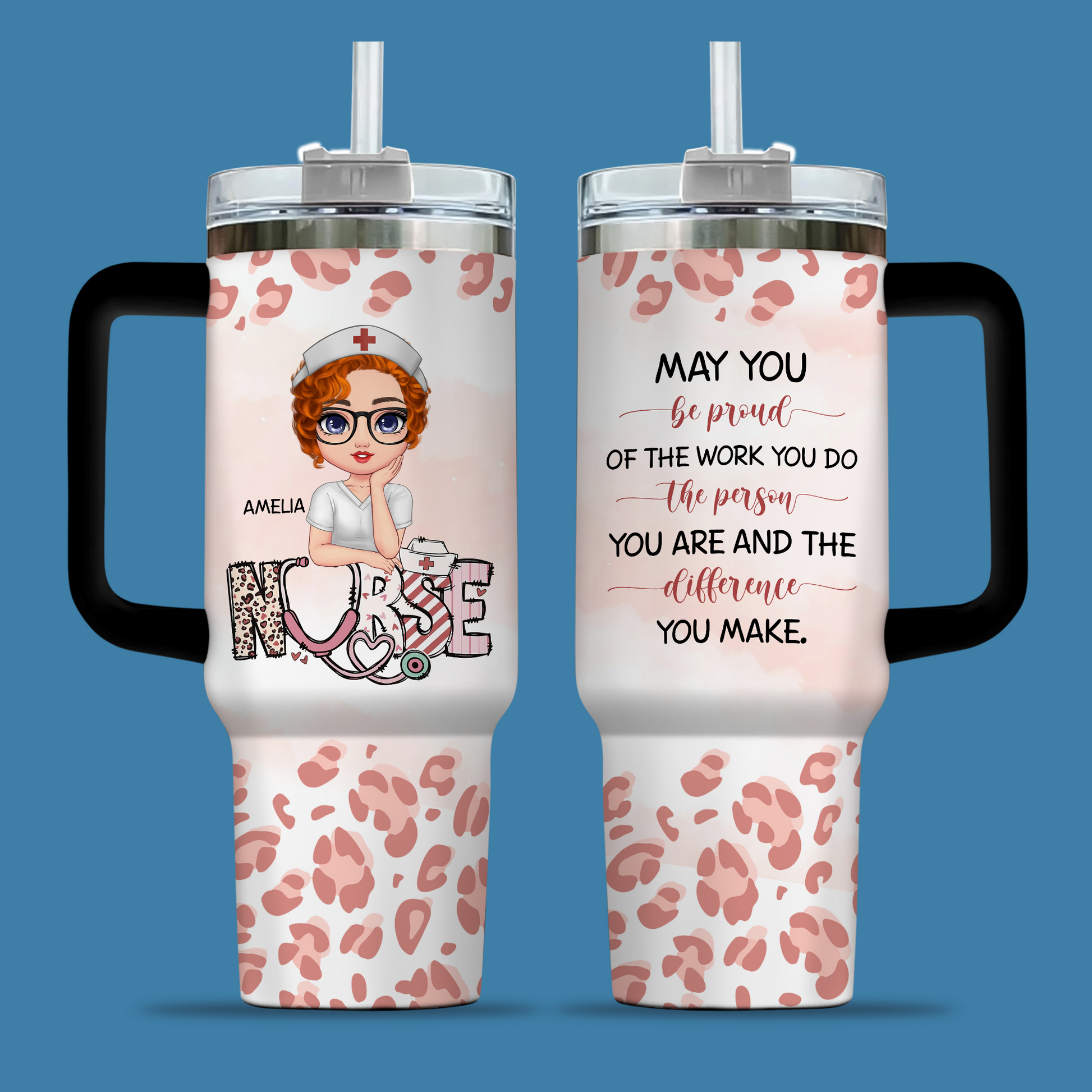 May You Be Proud Nurse 40oz Tumbler