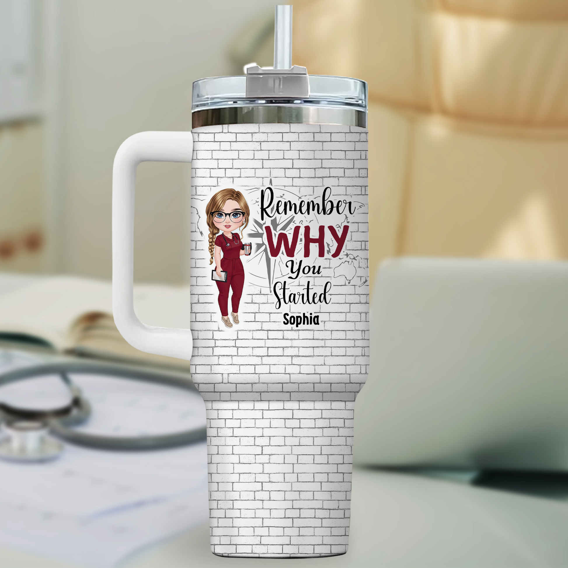 Remember Why You Started Nurse 40oz Tumbler