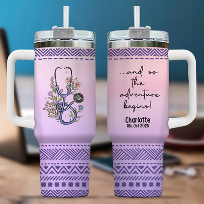 And So The Adventure Begins Nurse 40oz Tumbler – Personalized Stainless Steel Travel Cup, Nurse Graduation Gift, Reusable Coffee Mug