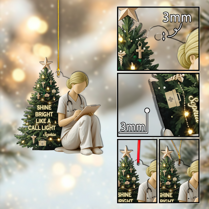 Shine Bright Like A Call Light Ornament – Personalized Acrylic Nurse Ornament, New Nurse Christmas Gift, Nurse Appreciation Keepsake