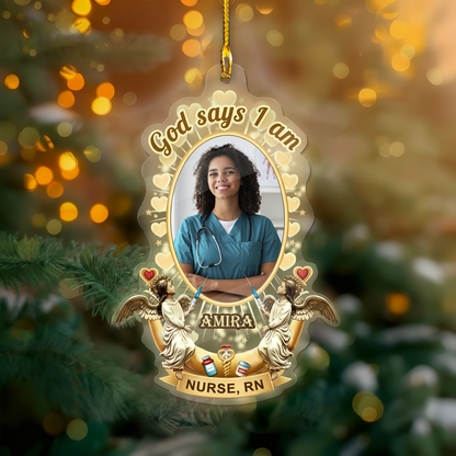 God Says I Am Nurse Ornament