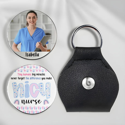 Never Forget The Difference You Make NICU Nurse Pocket Hug Keyring