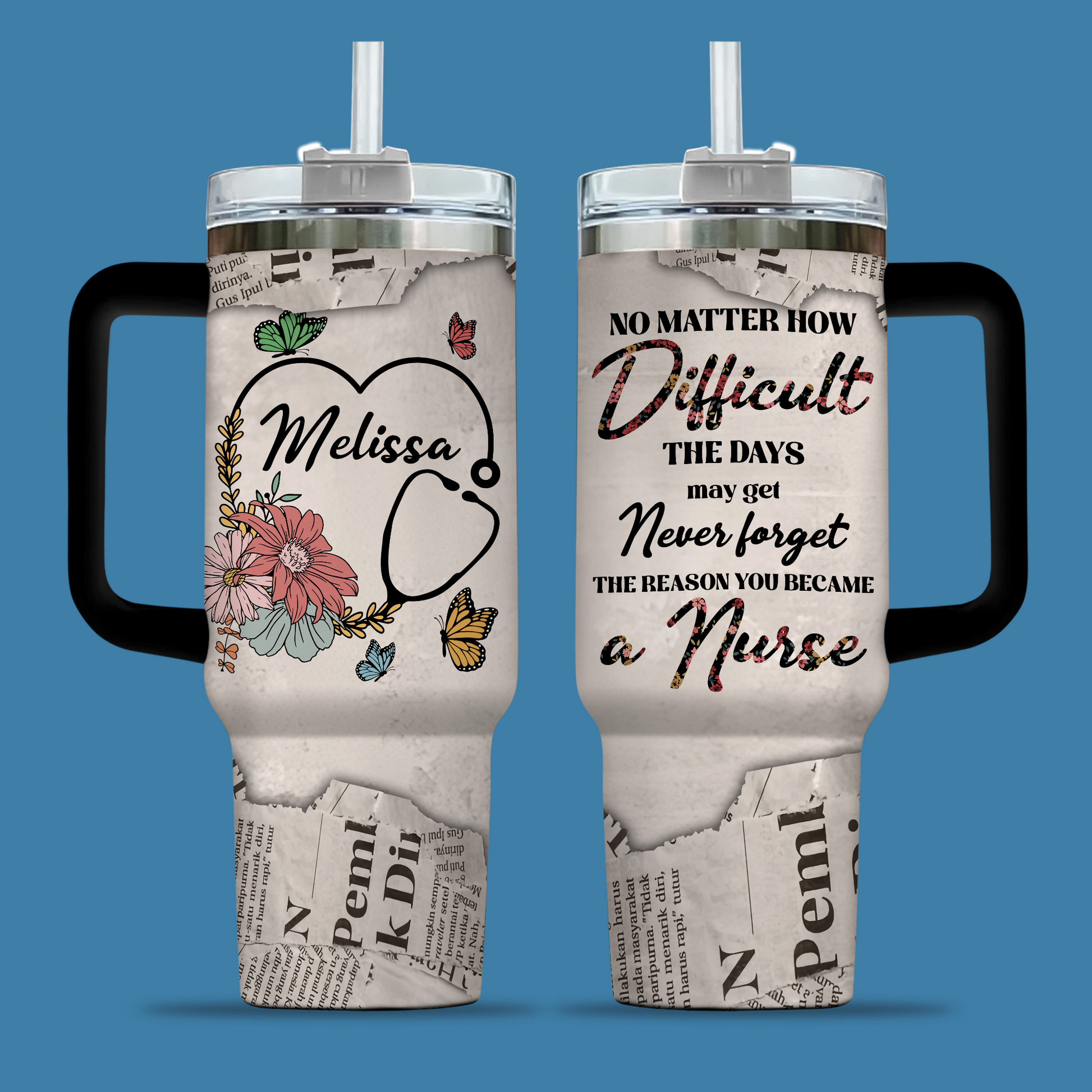 No Matter How Hard the Days Get Nurse 40oz Tumbler, Stethoscope Design, Motivational Gift for RN, Nursing Appreciation Travel Cup With Handle
