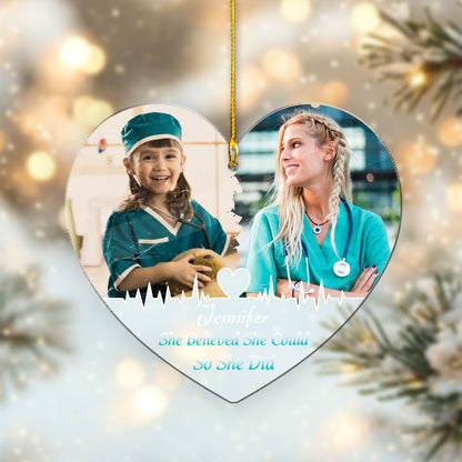 She Believed She Could So She Did Nurse Acrylic Ornament - Inspirational Christmas Gift for Nurse, RN Appreciation Ornament, Gift for Nurse