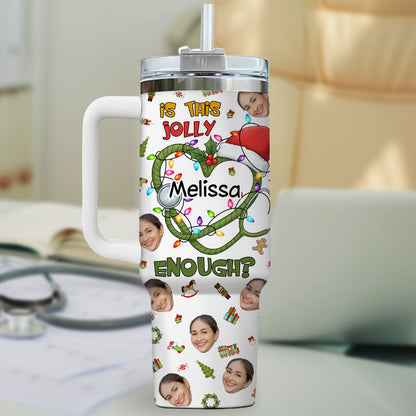 Is This Jolly Enough Heart Nurse 40oz Tumbler, Custom Photo and Name, Christmas Gift for RN Nurse, Holiday Nursing Travel Cup