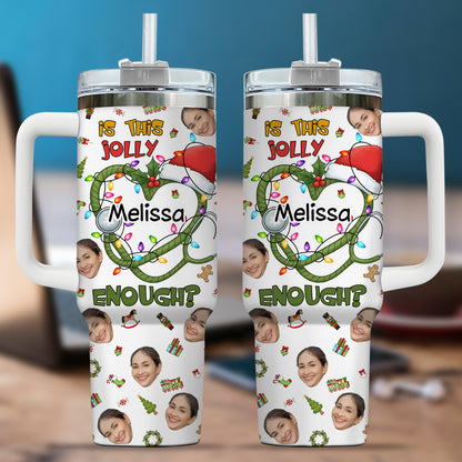 Is This Jolly Enough Heart Nurse 40oz Tumbler, Custom Photo and Name, Christmas Gift for RN Nurse, Holiday Nursing Travel Cup
