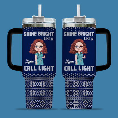 Shine Bright Like A Call Light Nurse 40oz Tumbler