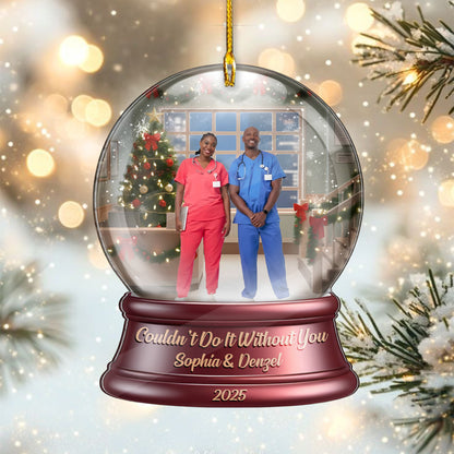 Couldnt Do It Without You Nurse Bestie Acrylic Ornament