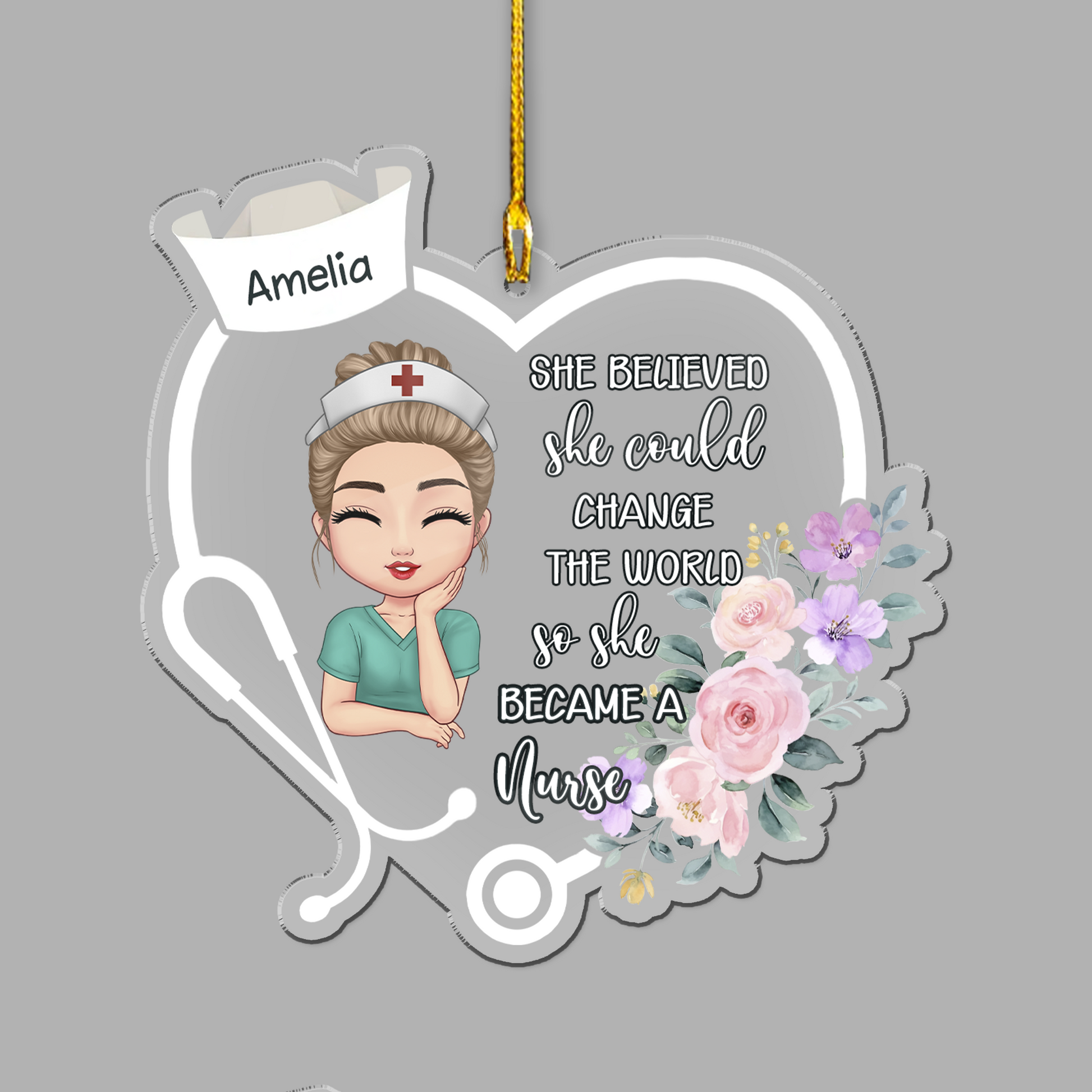 She Believed She Could Change The World Nurse Acrylic Ornament