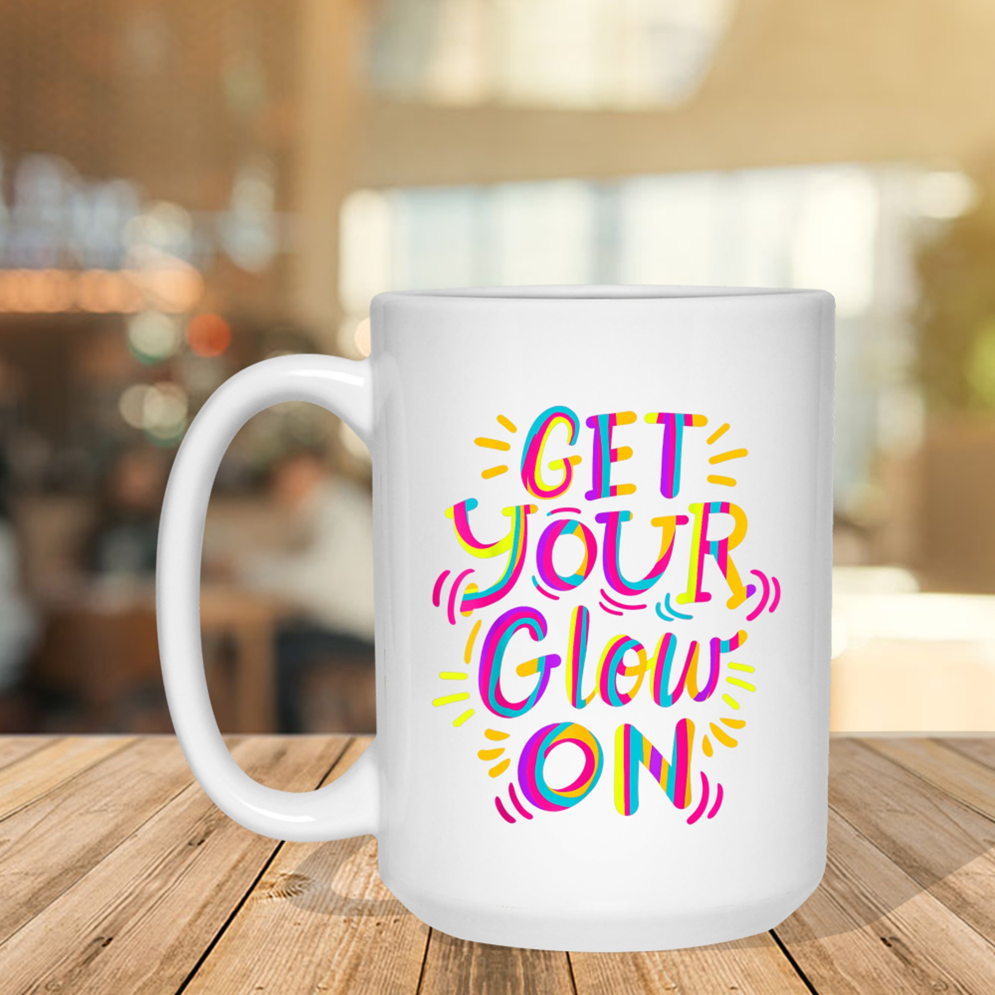 Get Your Glow On Let's Crazy Costume Birthday Glowing Retro 80s 90s Mug